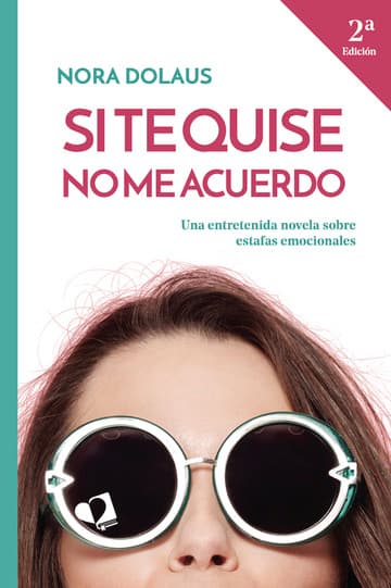 Si te quise no me acuerdo
