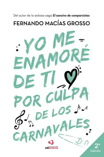 Yo me enamoré de ti por culpa de los carnavales